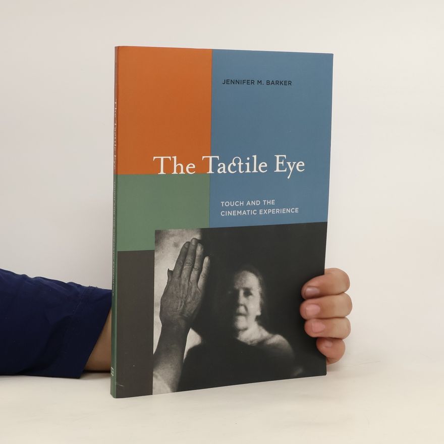 Jennifer M. Barker The Tactile Eye
