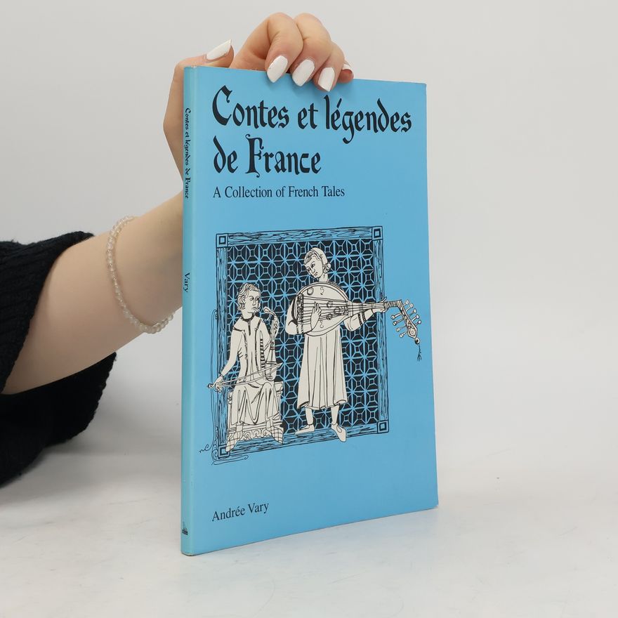 Andrée Vary Contes et légendes de France