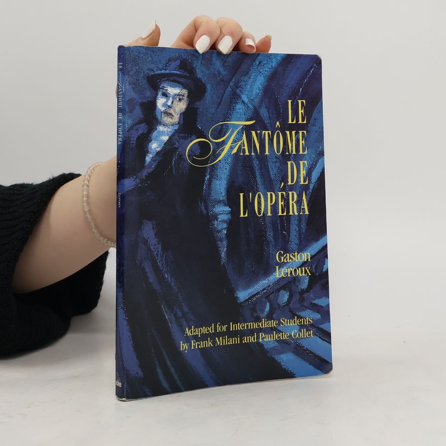 Gaston Leroux Classic Literary Adaptations, Le Fantôme de l'Opéra'