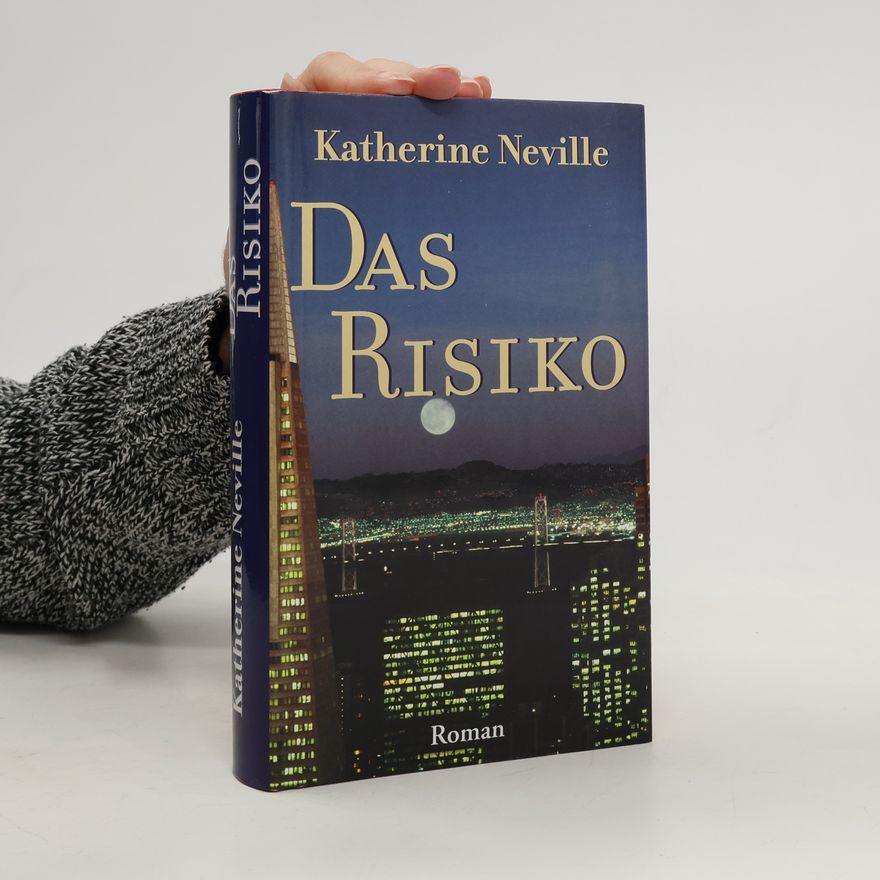Katherine Neville Das Risiko