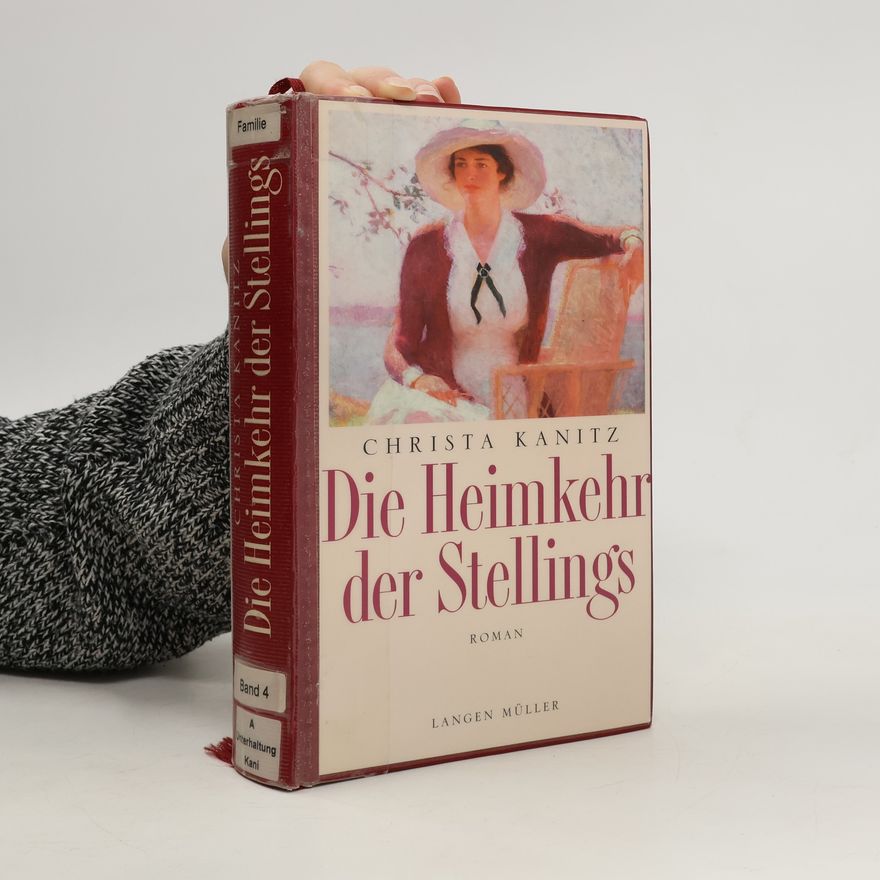 Christa Kanitz Die Heimkehr der Stellings
