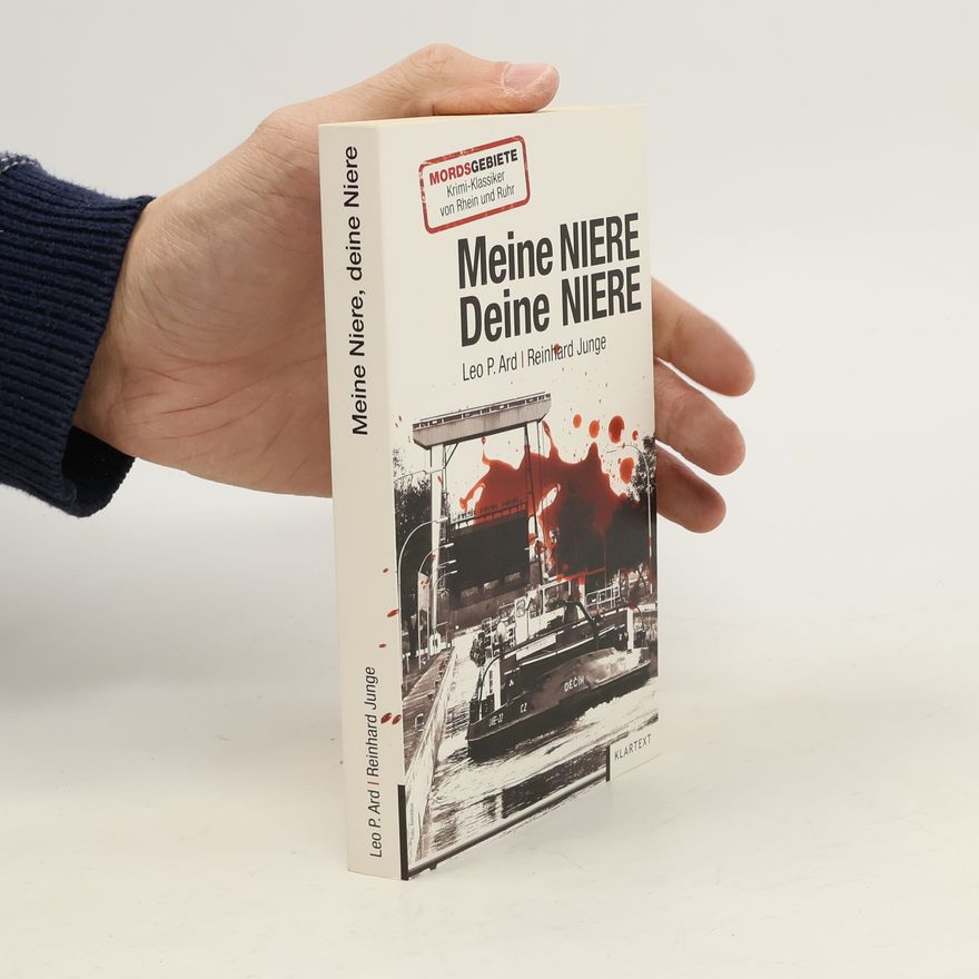 Leo P. Ard Meine Niere, deine Niere