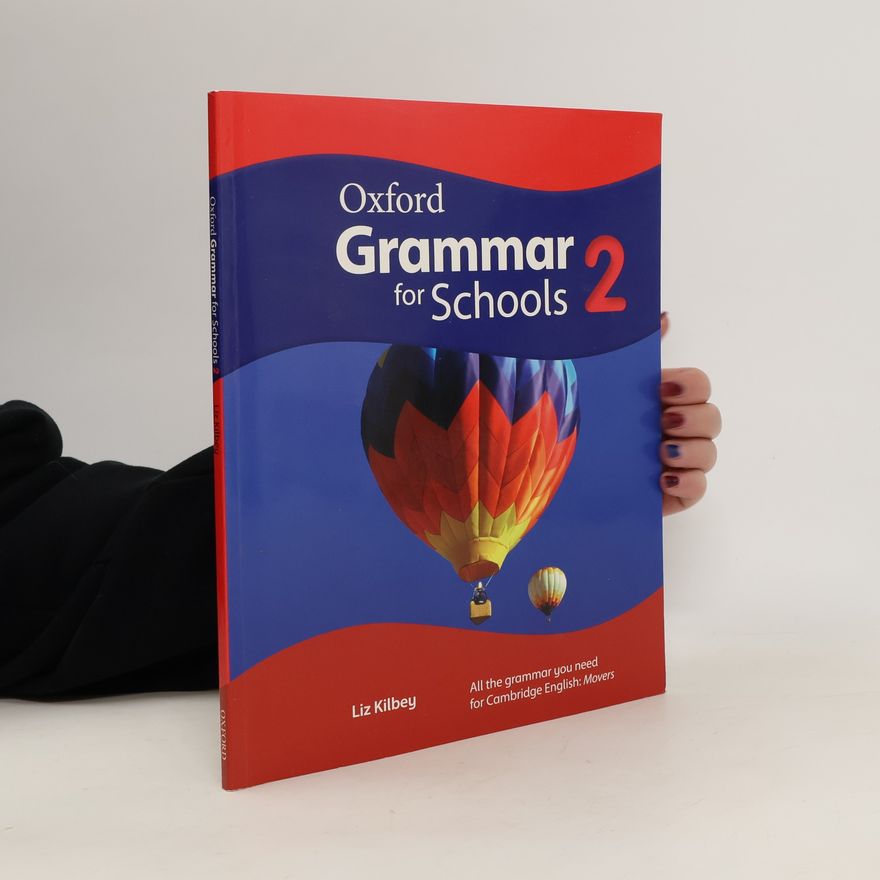 Liz Kilbey Oxford Grammar for Schools: 2: Student´s Book and DVD-ROM