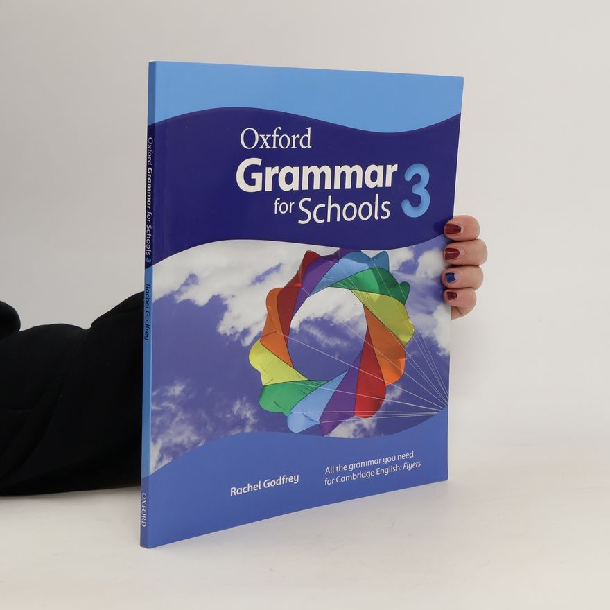 Rachel Godfrey Oxford Grammar for Schools 3 Student´s Book