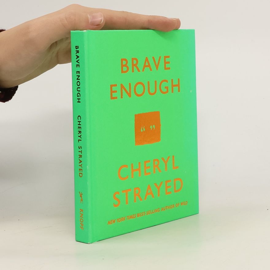 Cheryl Strayed Brave Enough