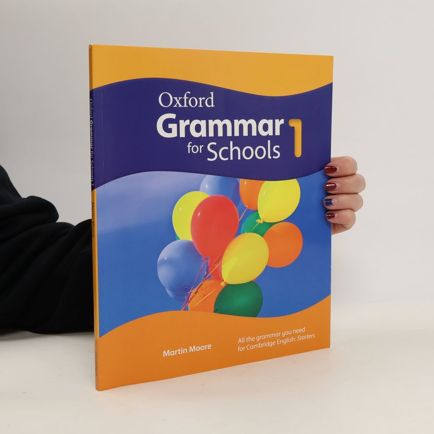 Liz Kilbey Oxford Grammar for Schools: 1: Student´s Book and DVD-ROM