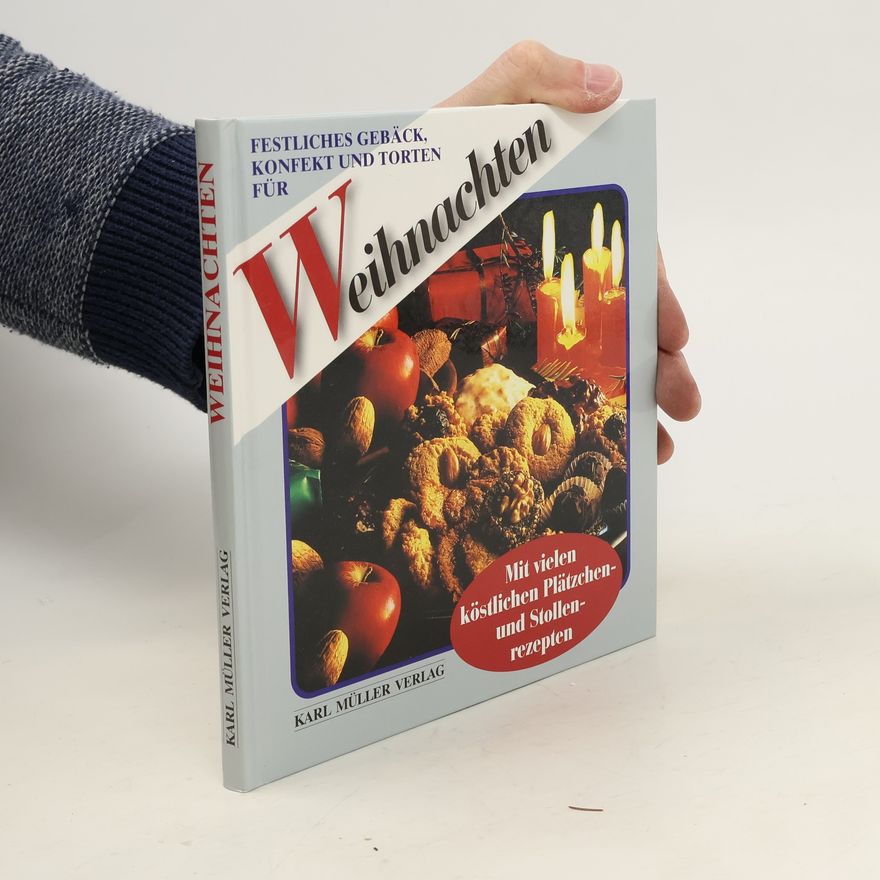 Autorenkollektiv Festliches Gebäck, Konfekt und Torten für Weihnachten