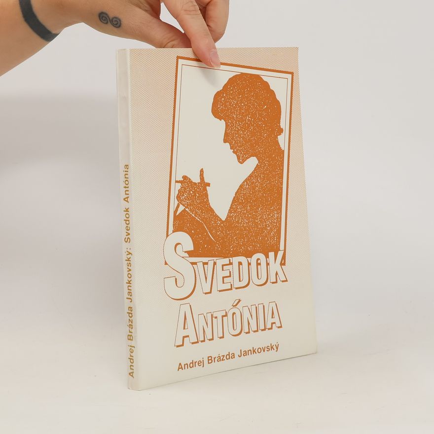 Andrej Brázda Jankovský Svedok Antónia