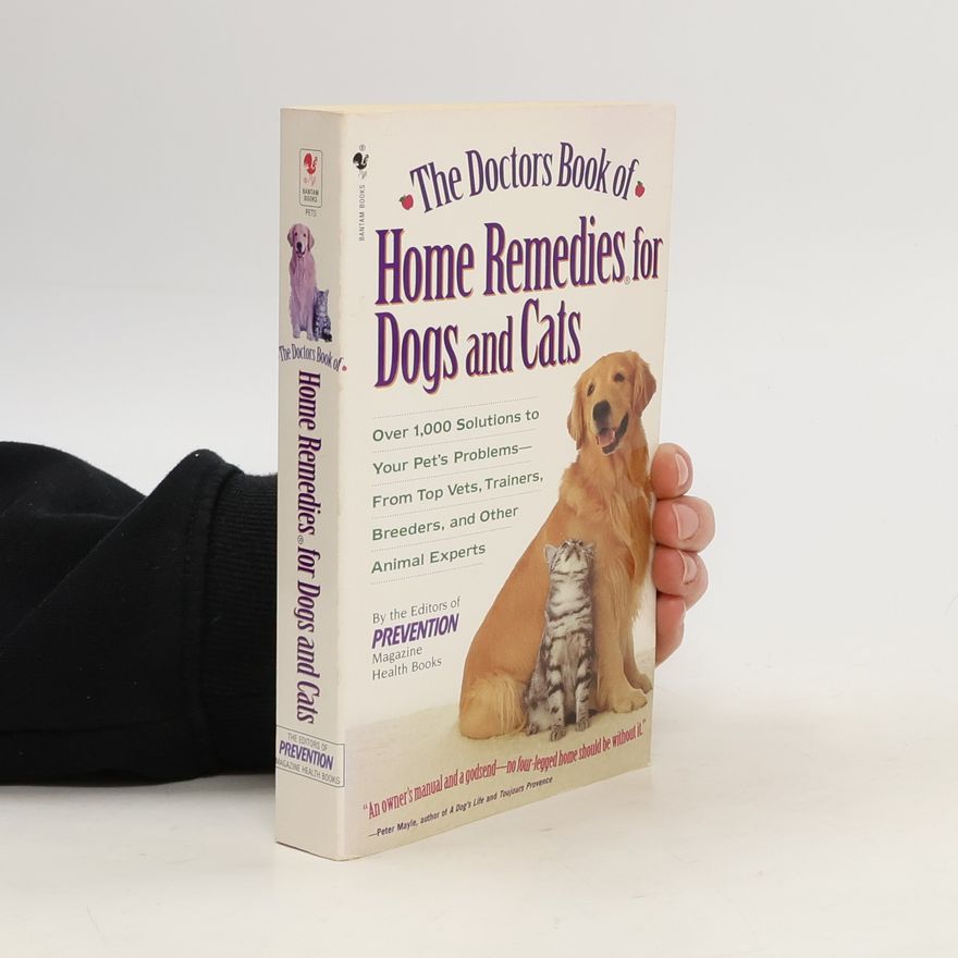Autorenkollektiv The Doctors Book of Home Remedies for Dogs and Cats