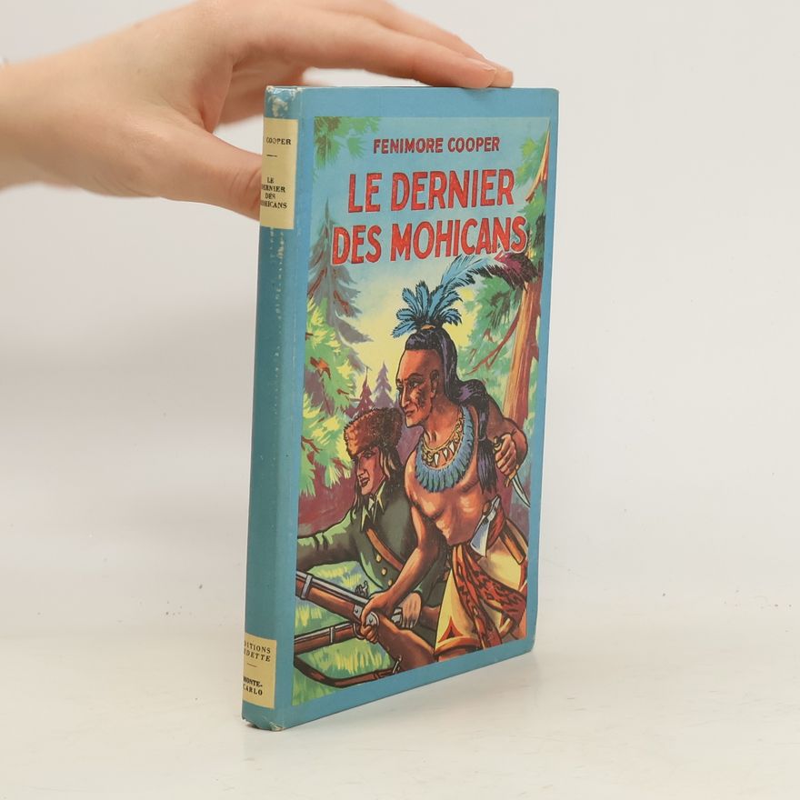 James Fenimore Cooper Le dernier des Mohicans