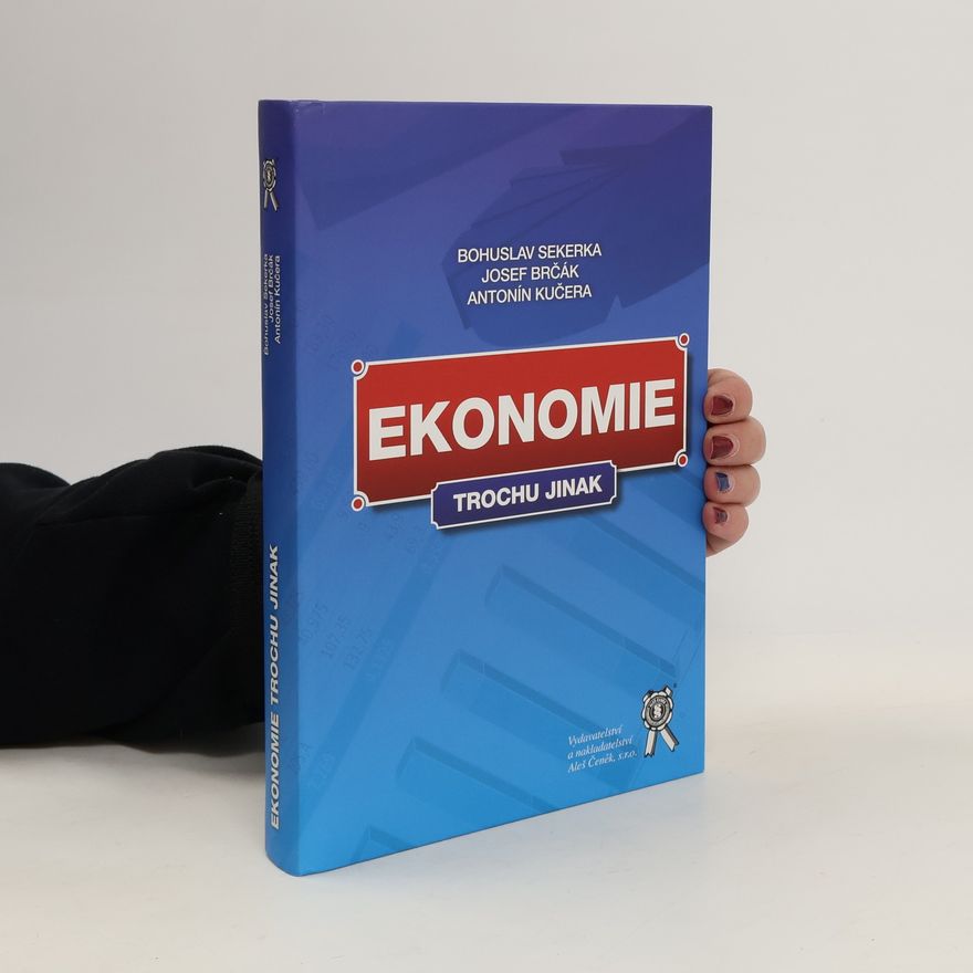 Bohuslav Sekerka Ekonomie trochu jinak