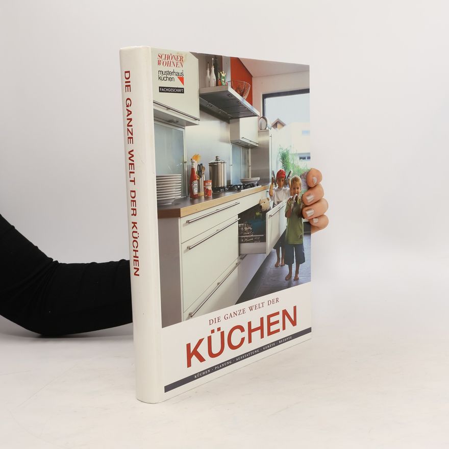 Peter C. Hubschmid Die ganze Welt der Küchen