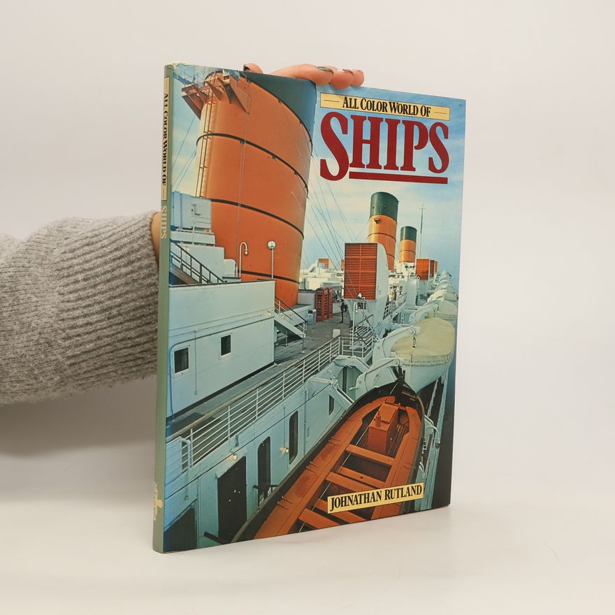 Jonathan Rutland All Color World of Ships