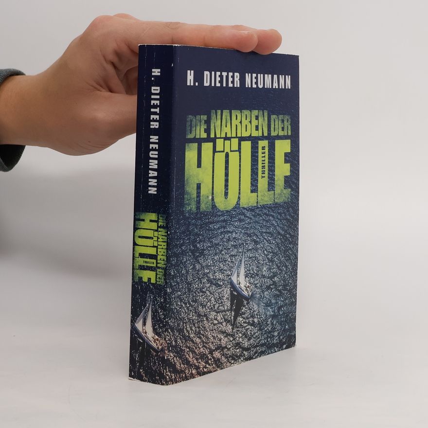 H. Dieter Neumann Die Narben der Hölle