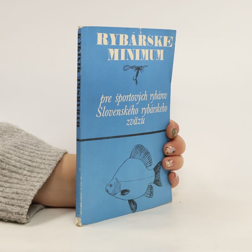 Autorenkollektiv Rybárske minimum pre športových rybárov Slovenského rybárského zväzu