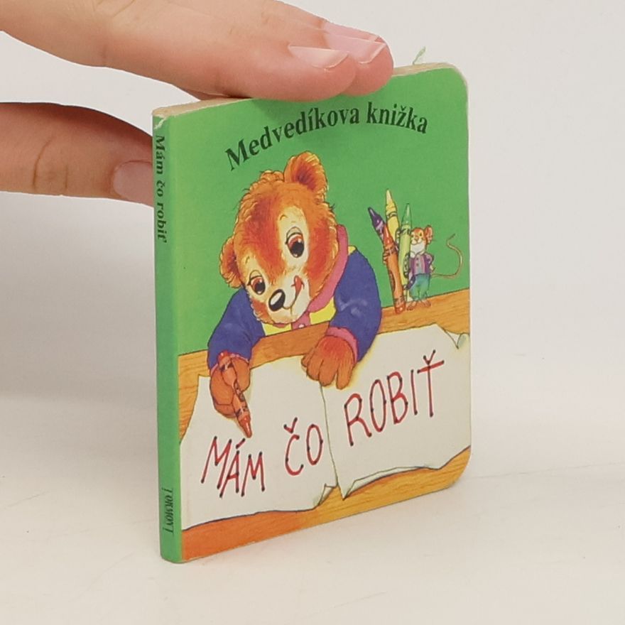 Kolektív autorov Medvedíkova knížka. Mám čo robiť