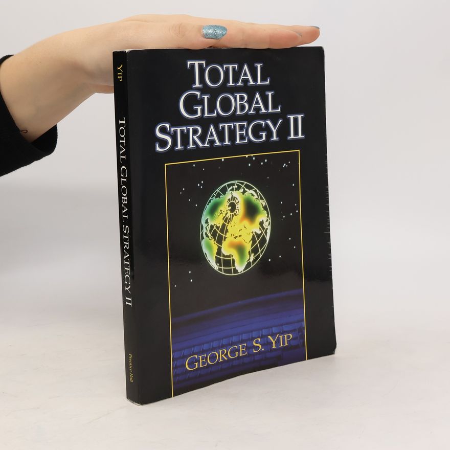George S. Yip Total Global Strategy II