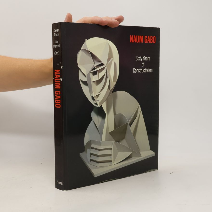 Autorenkollektiv Naum Gab : sixty years of constructivism