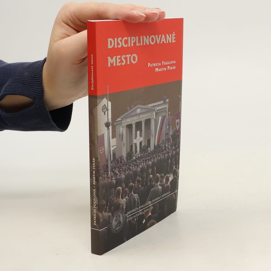 Patrícia Fogelová Disciplinované mesto