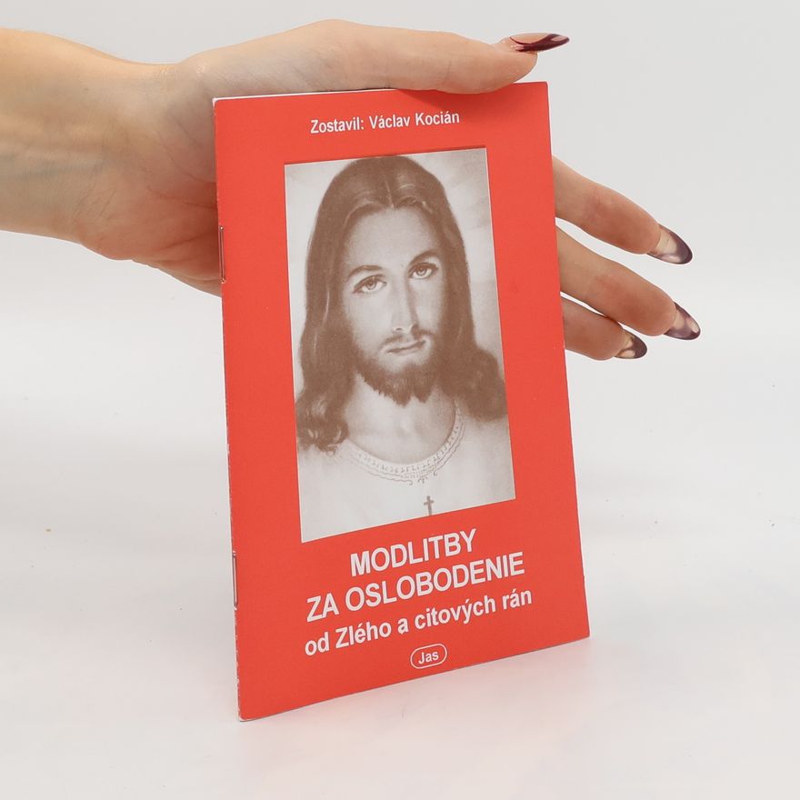 Václav Kocián Modlitby za oslobodenie od Zlého a citových rán