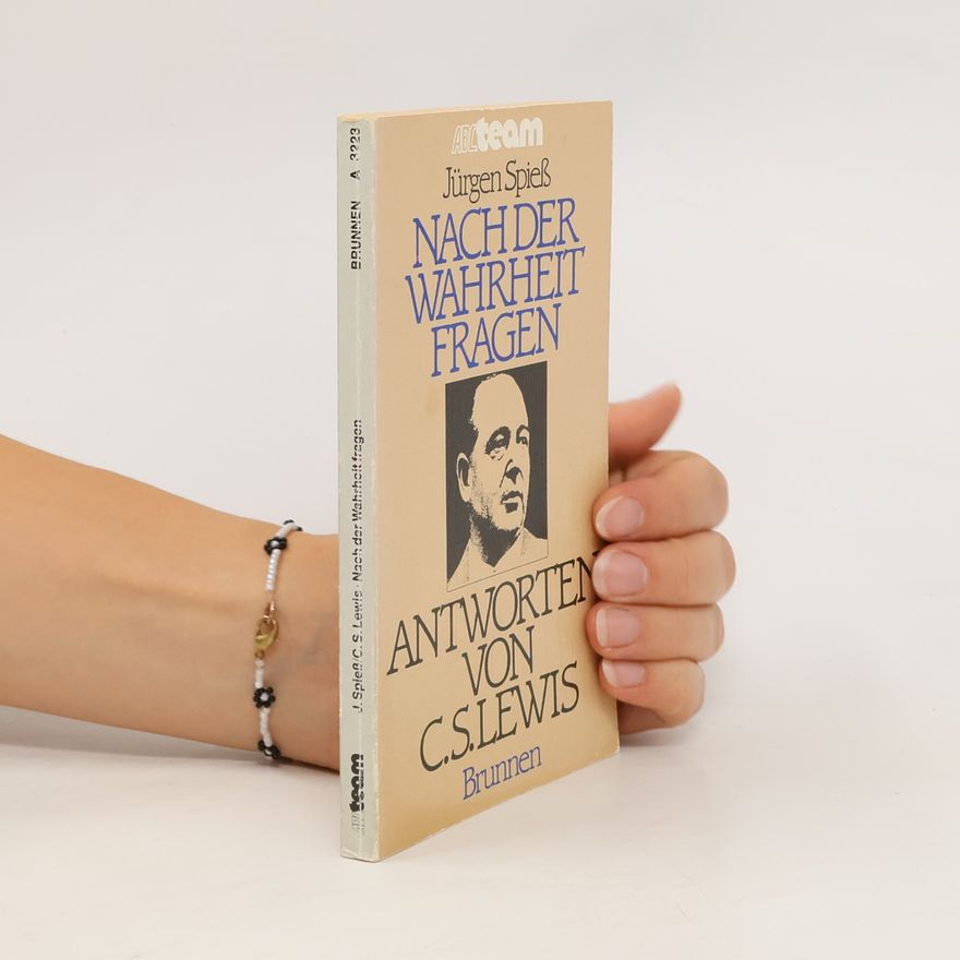 C. S. Lewis Nach der Wahrheit fragen