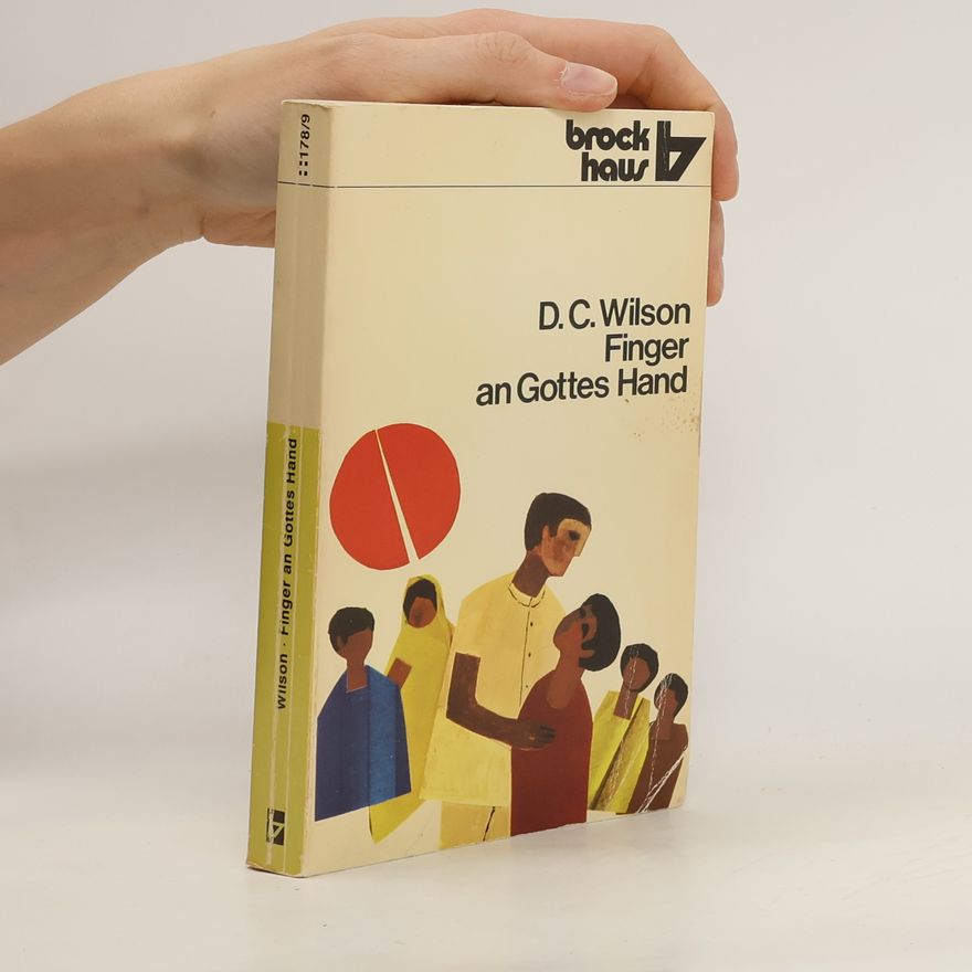 Dorothy Clarke Wilson Finger an Gottes Hand