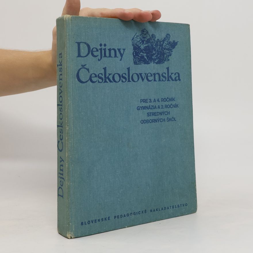 AA.VV. Dejiny Českoslovesnka. Pre 3. a 4. ročník gymnázia a 2. ročník stredných odborných škôl