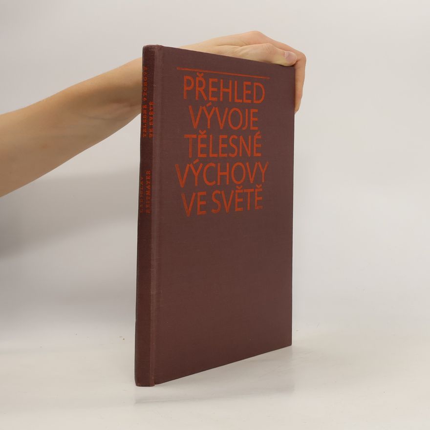 Ladislav Reitmayer Přehled tělesné výchovy ve světě