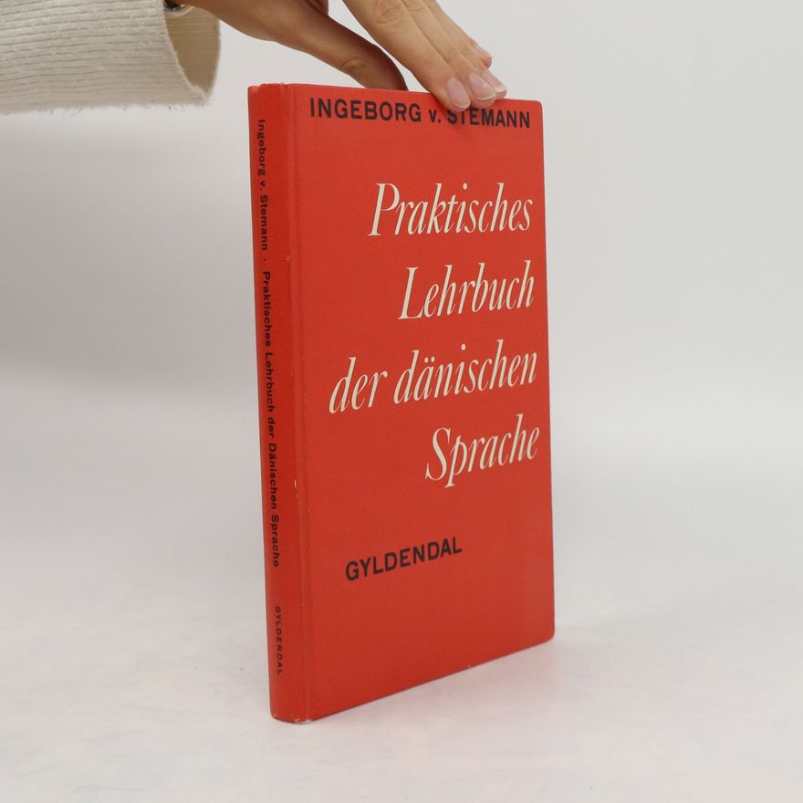 Ingeborg Stemann  Praktisches Lehrbuch der dänischen Sprache