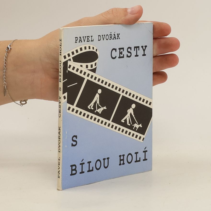 Pavel Dvořák Cesty s bílou holí