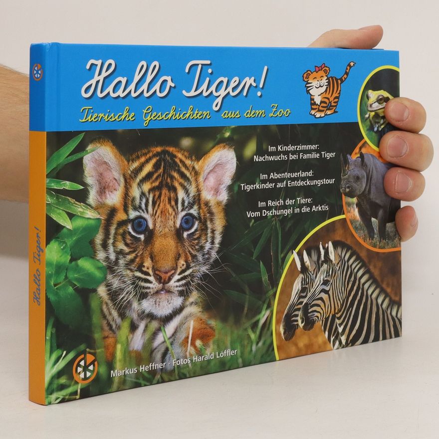 Markus Heffner Hallo Tiger!