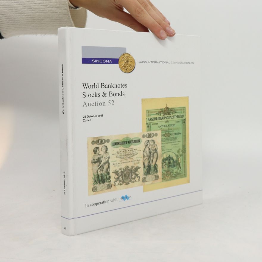 Kolektiv autorů World Banknotes, Stocks and Bonds. Auction 52