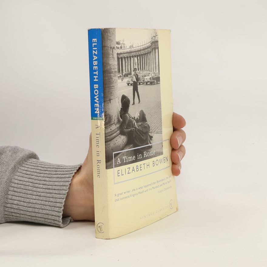 Elizabeth Bowen A Time In Rome