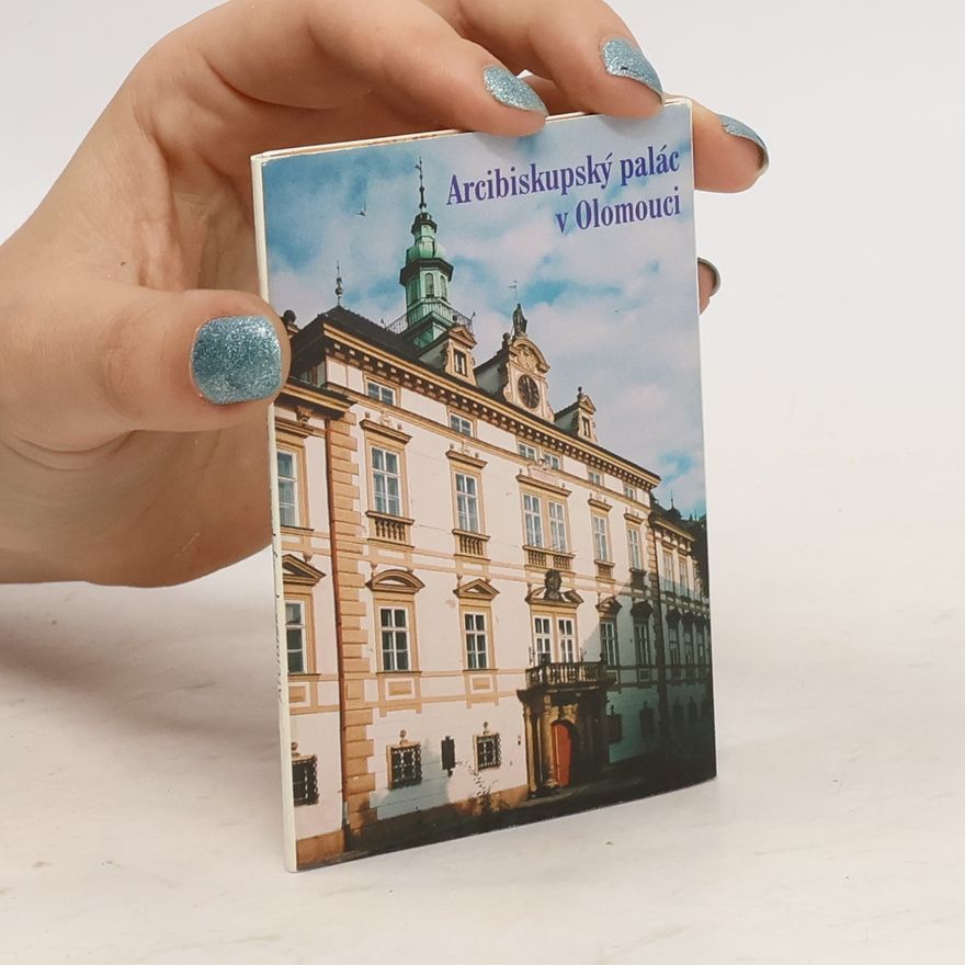 Auteurscollectief Arcibiskupský palác v Olomouci