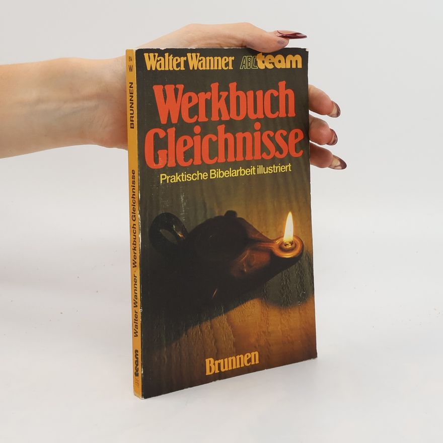Walter Wanner Werkbuch Gleichnisse