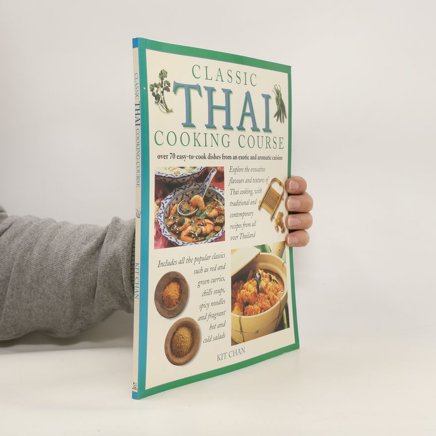 Kit Chan Classic Thai Cooking Course