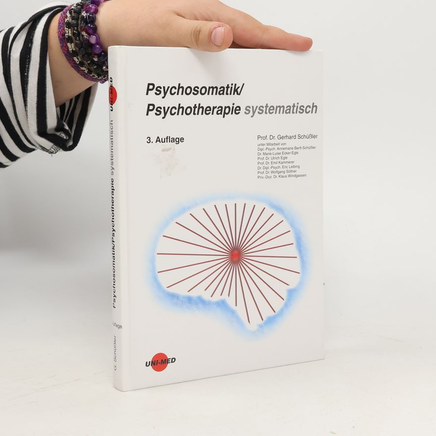 Gerhard Schüßler Psychosomatik, Psychotherapie systematisch