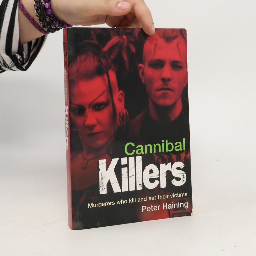 Peter Haining Cannibal Killers