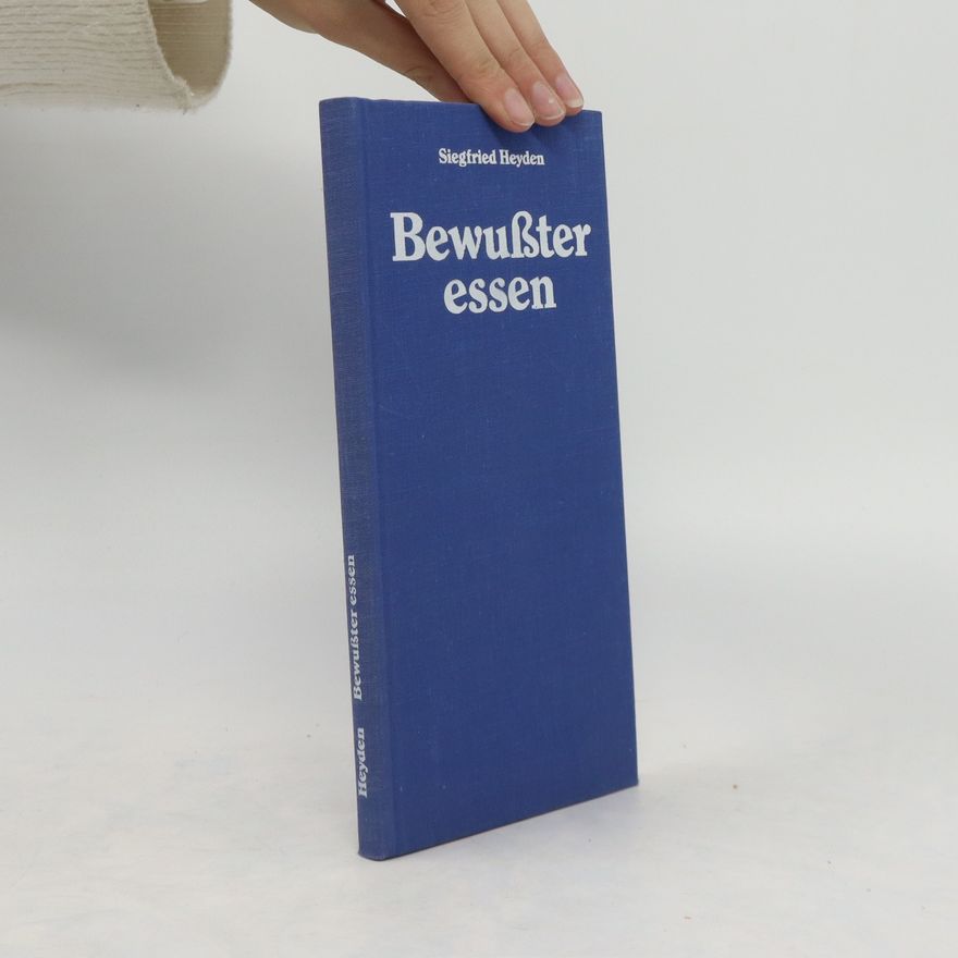 Siegfried Heyden Bewuẞter essen