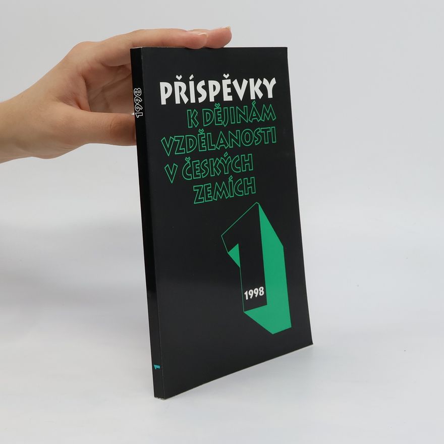 Autorenkollektiv Příspěvky k dějinám vzdělanosti v českých zemích 1