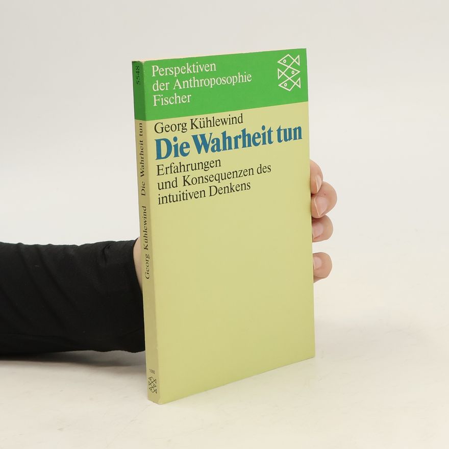 Georg Kühlewind Die Wahrheit tun