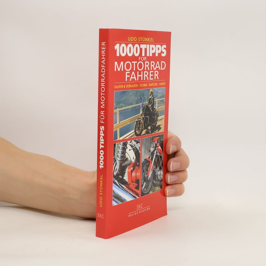 Autorenkollektiv 1000 Tipps für Motorrad Fahrer