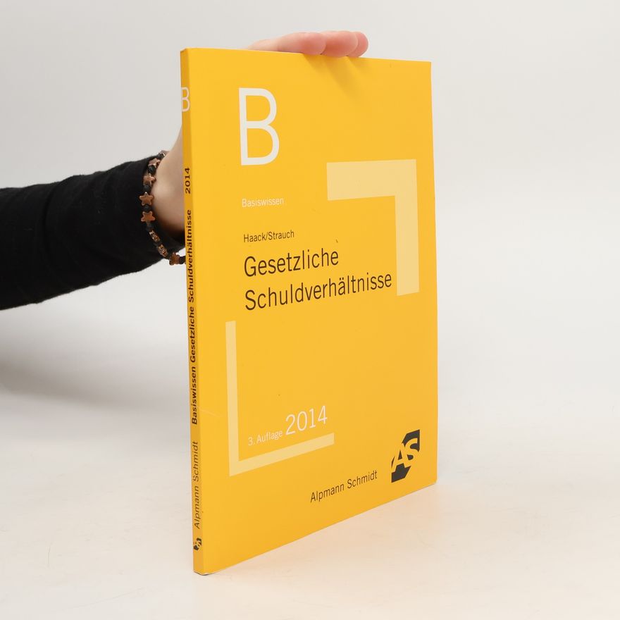 Claudia Haack Gesetzliche Schuldverhältnisse