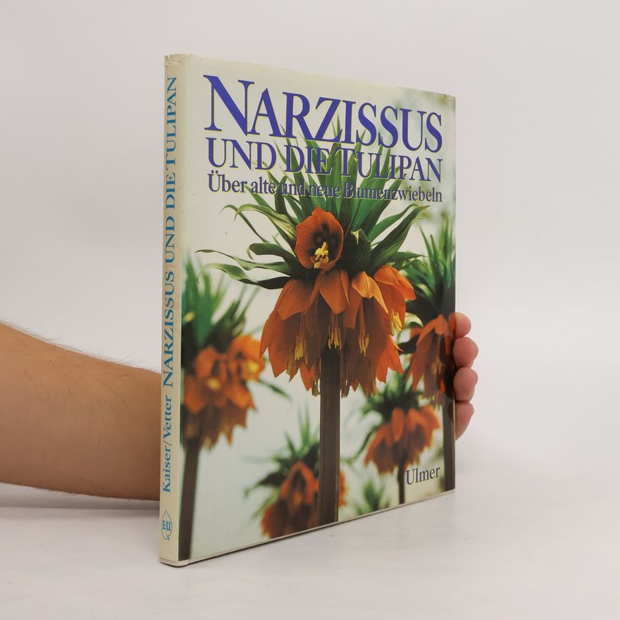 Wolf Dieter Kaiser Narzissus und die Tulipan