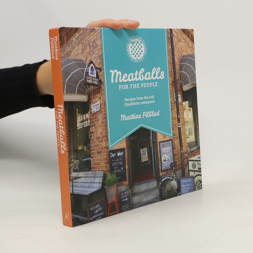 Mathias Pilblad Meatballs for the People