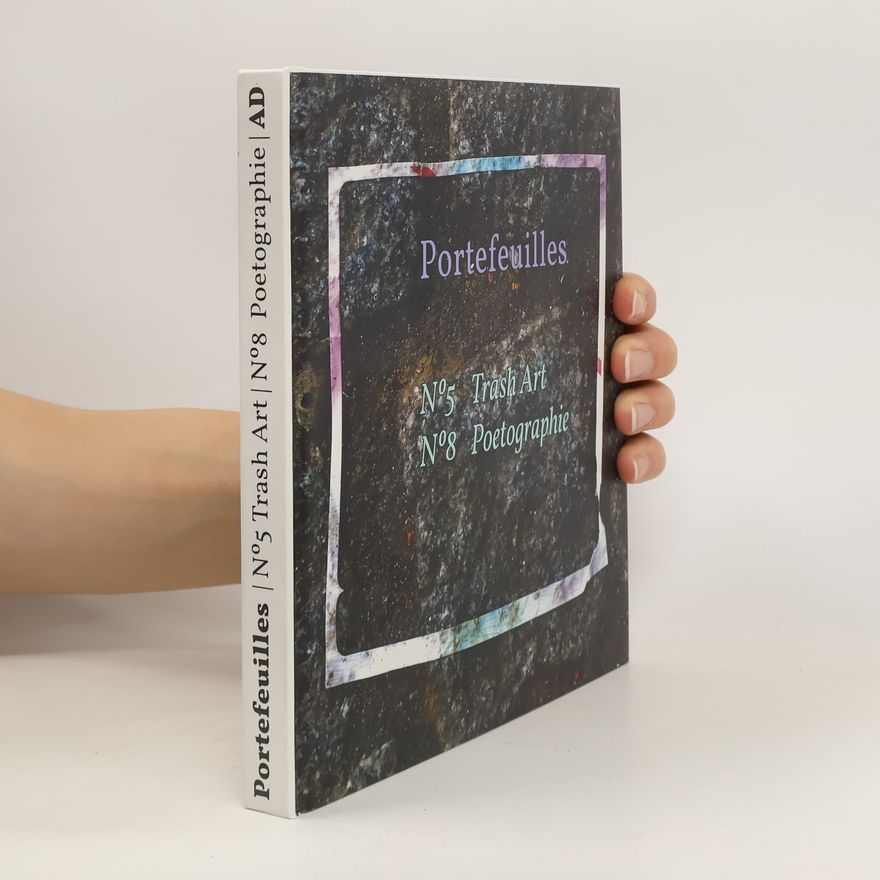 Auteurscollectief Portefeuilles. N°5 Trash Art. N°8 Poetographie