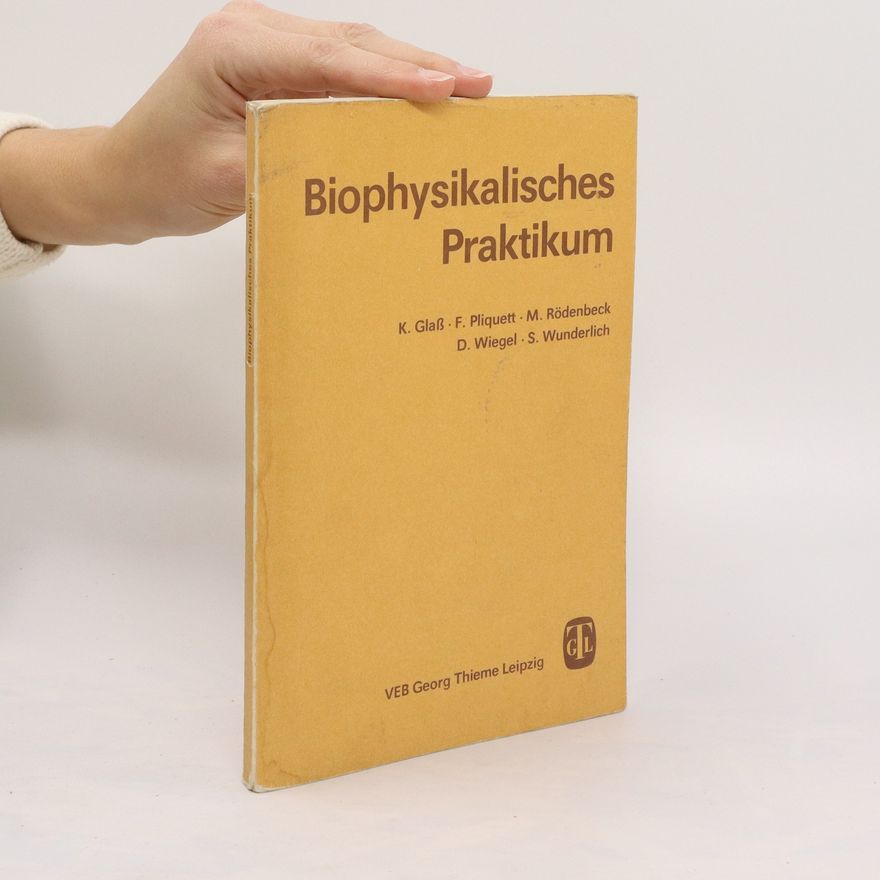Karl Glaß Biophysikalisches Praktikum