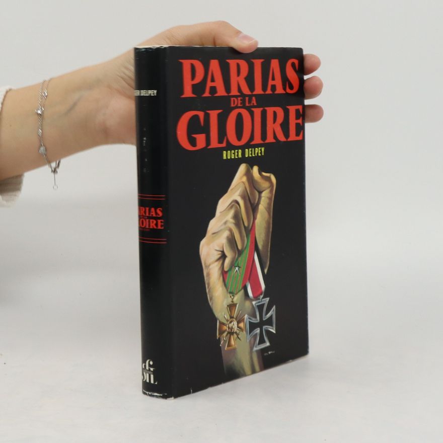 Roger Delpey Parias de la gloire