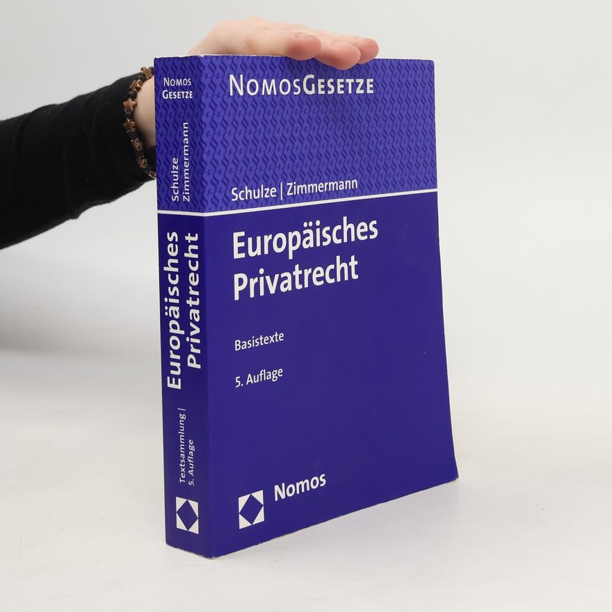 Reiner Schulze Europäisches Privatrecht