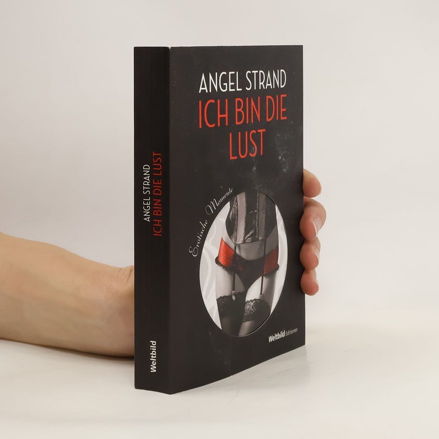 Angel Strand Ich Bin Die Lust